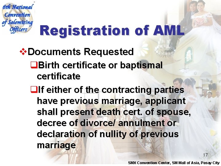 Registration of AML v. Documents Requested q. Birth certificate or baptismal certificate q. If