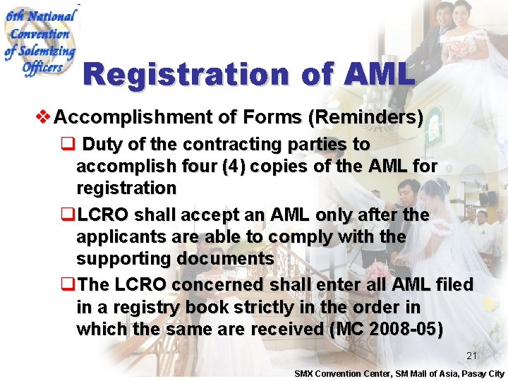 Registration of AML v Accomplishment of Forms (Reminders) q Duty of the contracting parties