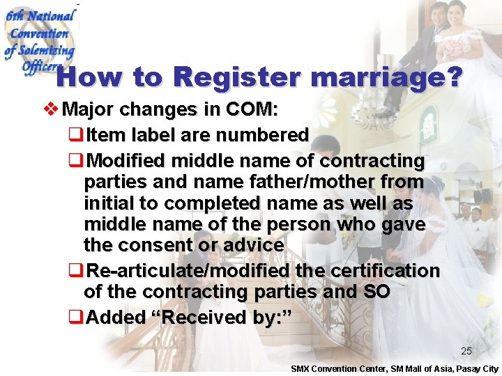 How to Register marriage? v Major changes in COM: q. Item label are numbered