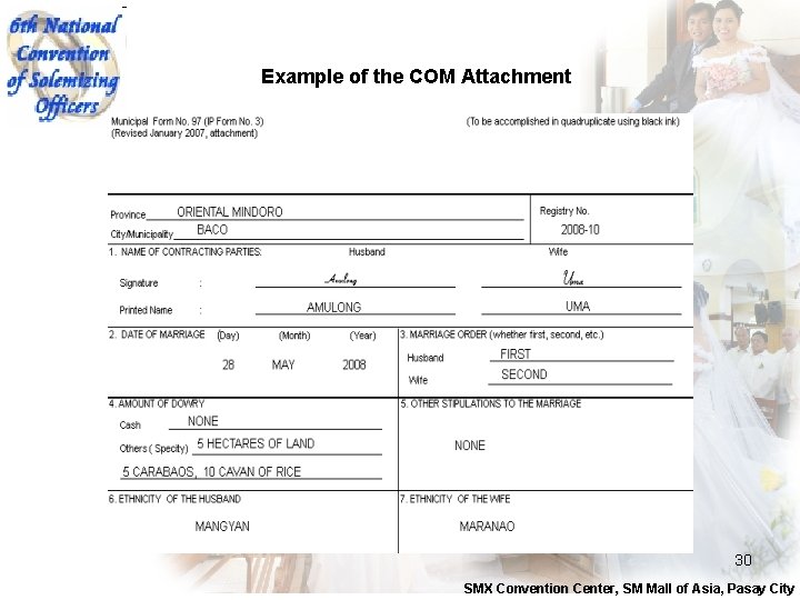 Example of the COM Attachment 30 SMX Convention Center, SM Mall of Asia, Pasay