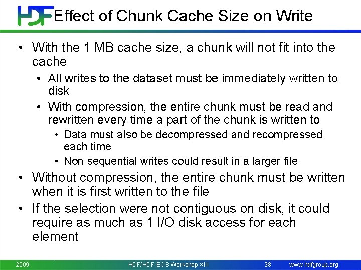 Effect of Chunk Cache Size on Write • With the 1 MB cache size,