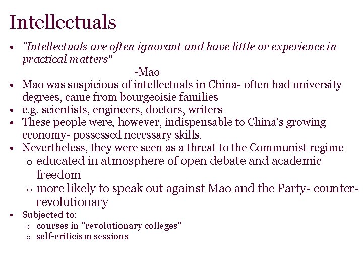 Intellectuals • "Intellectuals are often ignorant and have little or experience in practical matters"