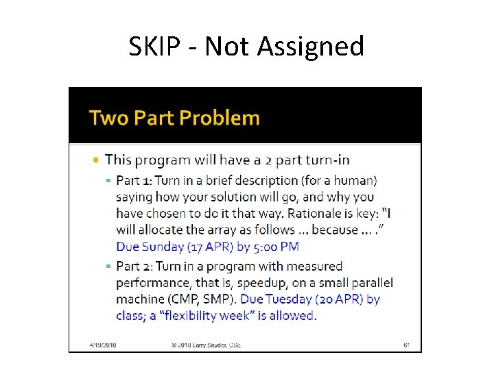 SKIP - Not Assigned 