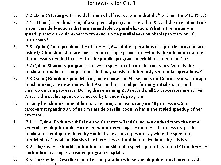 Homework for Ch. 3 1. 2. 3. 4. 5. 6. 7. 8. 9. (7.