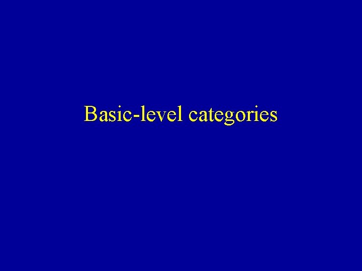 Basic-level categories 