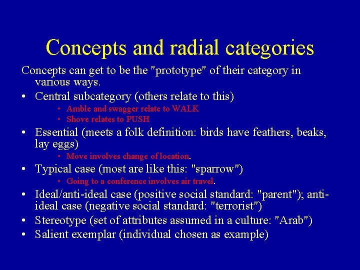 Concepts and radial categories Concepts can get to be the "prototype" of their category