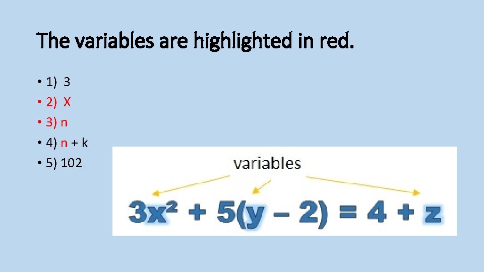 The variables are highlighted in red. • 1) 3 • 2) X • 3)