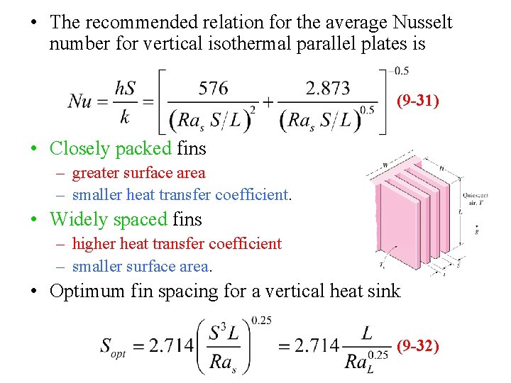 • The recommended relation for the average Nusselt number for vertical isothermal parallel • The recommended relation for the average Nusselt number for vertical isothermal parallel