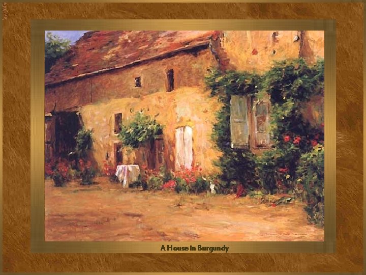 A House in Burgundy 