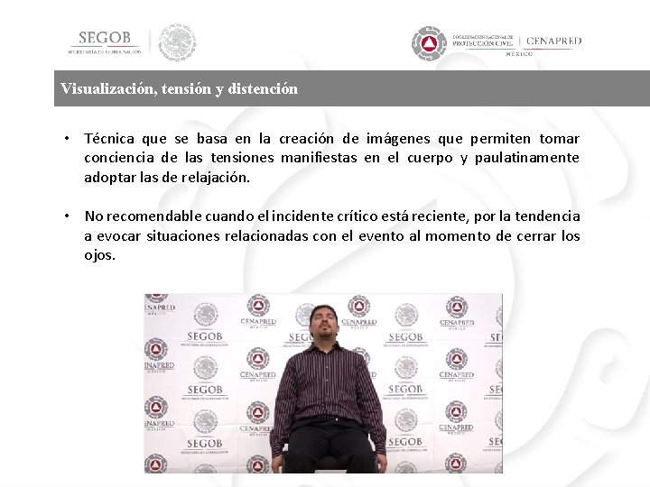 Visualización, tensión y distención • Técnica que se basa en la creación de imágenes
