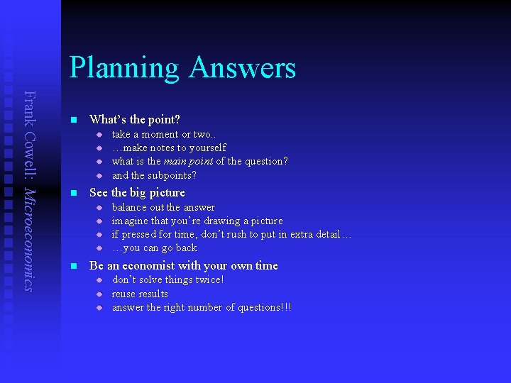 Planning Answers Frank Cowell: Microeconomics n What’s the point? u u n See the