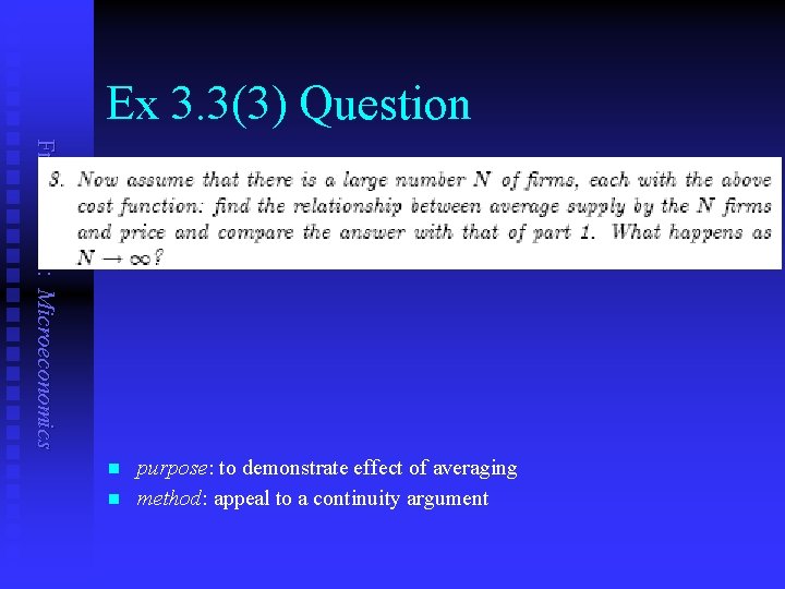 Ex 3. 3(3) Question Frank Cowell: Microeconomics n n purpose: to demonstrate effect of