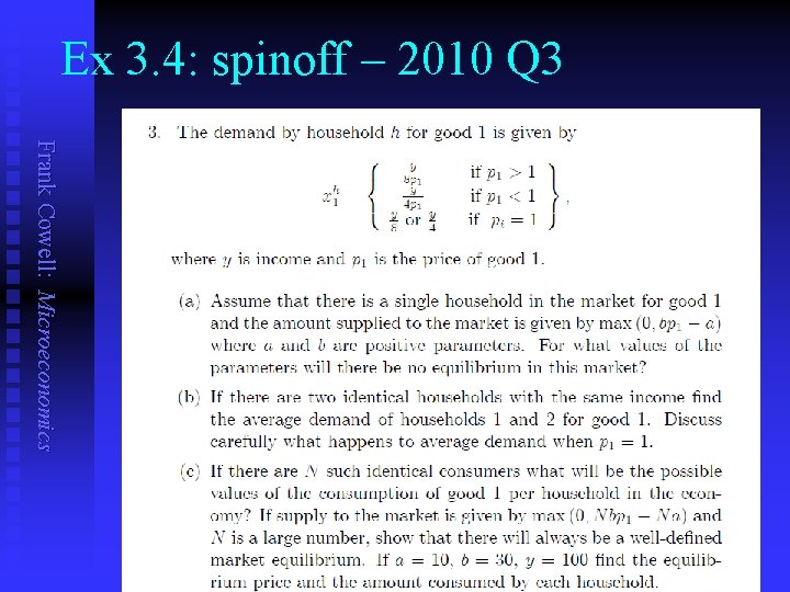 Ex 3. 4: spinoff – 2010 Q 3 Frank Cowell: Microeconomics 