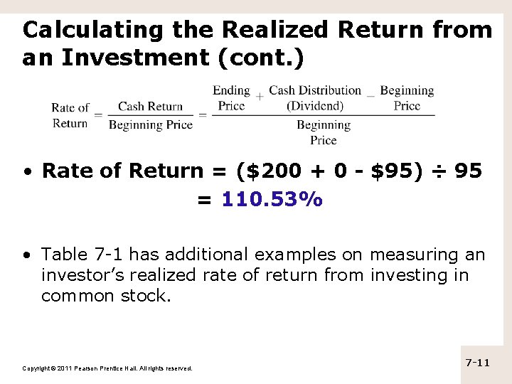 Calculating the Realized Return from an Investment (cont. ) • Rate of Return = Calculating the Realized Return from an Investment (cont. ) • Rate of Return =