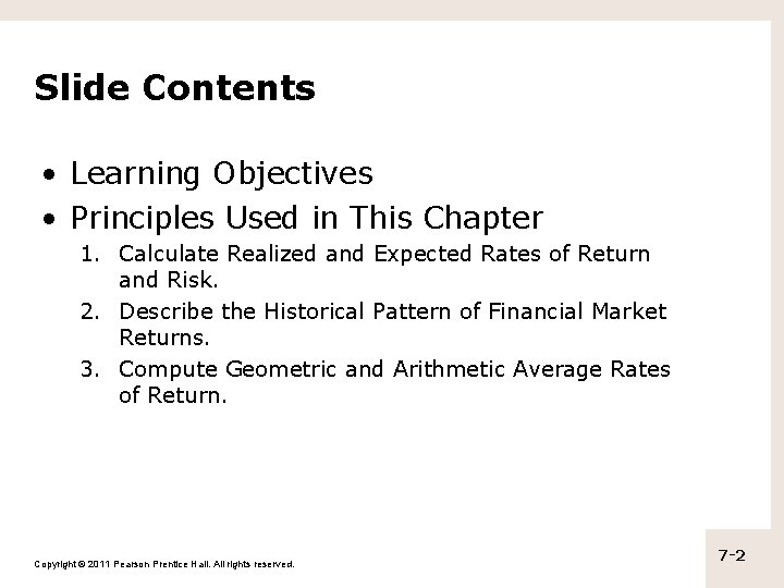 Slide Contents • Learning Objectives • Principles Used in This Chapter 1. Calculate Realized