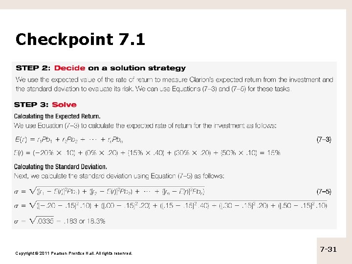 Checkpoint 7. 1 Copyright © 2011 Pearson Prentice Hall. All rights reserved. 7 -31
