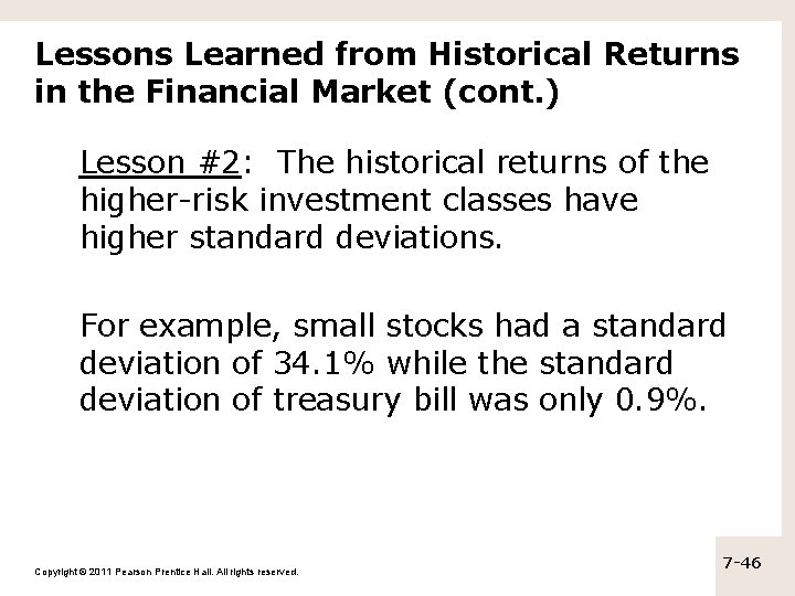Lessons Learned from Historical Returns in the Financial Market (cont. ) Lesson #2: The Lessons Learned from Historical Returns in the Financial Market (cont. ) Lesson #2: The