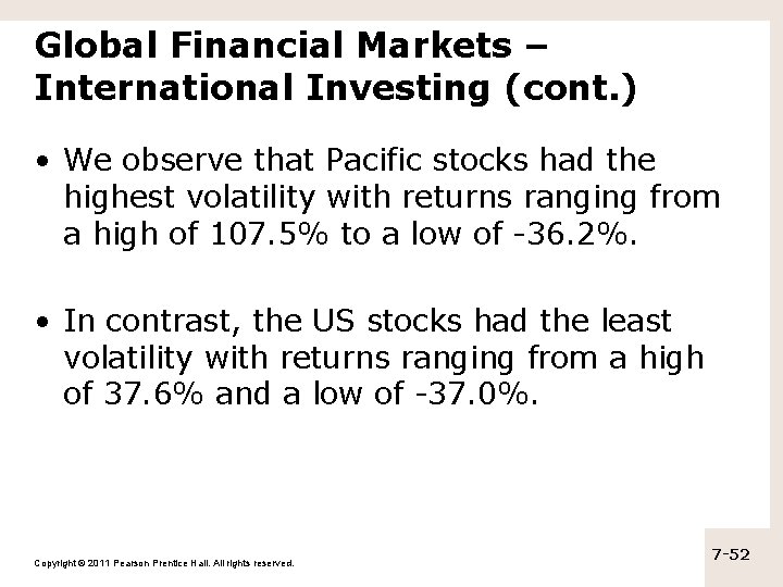 Global Financial Markets – International Investing (cont. ) • We observe that Pacific stocks Global Financial Markets – International Investing (cont. ) • We observe that Pacific stocks