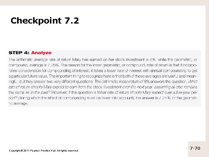 Checkpoint 7. 2 Copyright © 2011 Pearson Prentice Hall. All rights reserved. 7 -70