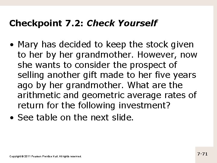 Checkpoint 7. 2: Check Yourself • Mary has decided to keep the stock given