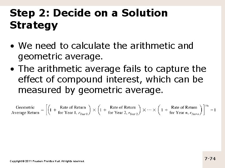 Step 2: Decide on a Solution Strategy • We need to calculate the arithmetic Step 2: Decide on a Solution Strategy • We need to calculate the arithmetic