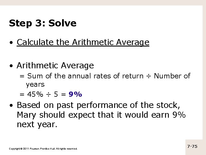 Step 3: Solve • Calculate the Arithmetic Average • Arithmetic Average = Sum of Step 3: Solve • Calculate the Arithmetic Average • Arithmetic Average = Sum of