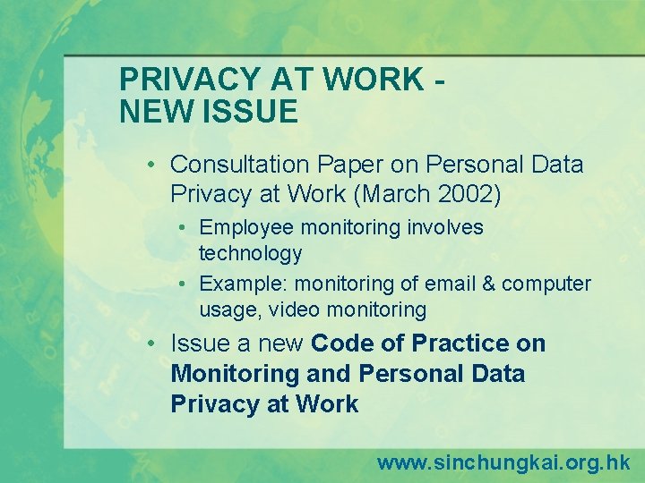 PRIVACY AT WORK NEW ISSUE • Consultation Paper on Personal Data Privacy at Work PRIVACY AT WORK NEW ISSUE • Consultation Paper on Personal Data Privacy at Work