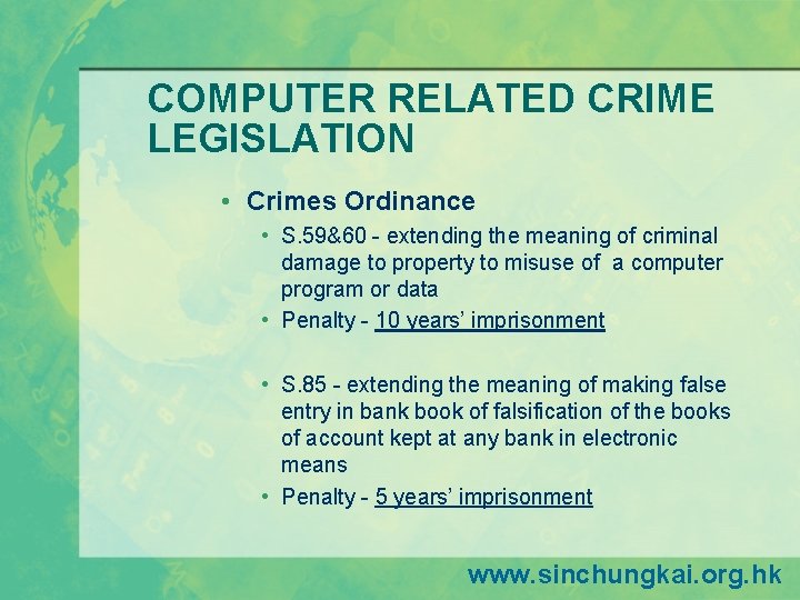 COMPUTER RELATED CRIME LEGISLATION • Crimes Ordinance • S. 59&60 - extending the meaning COMPUTER RELATED CRIME LEGISLATION • Crimes Ordinance • S. 59&60 - extending the meaning