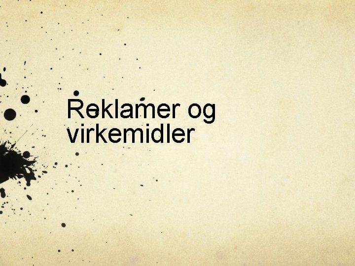 Reklamer og virkemidler 
