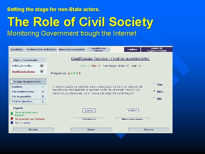 Setting the stage for non-State actors. The Role of Civil Society Monitoring Government trough