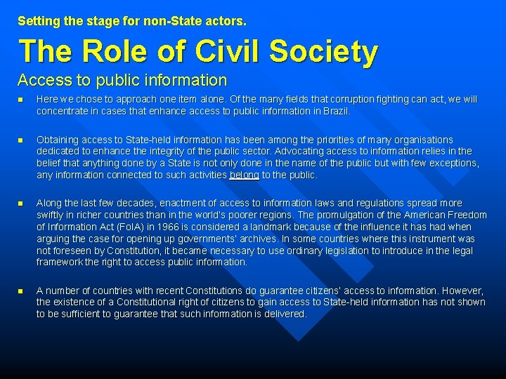 Setting the stage for non-State actors. The Role of Civil Society Access to public