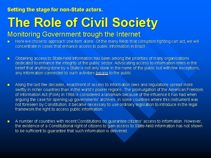 Setting the stage for non-State actors. The Role of Civil Society Monitoring Government trough