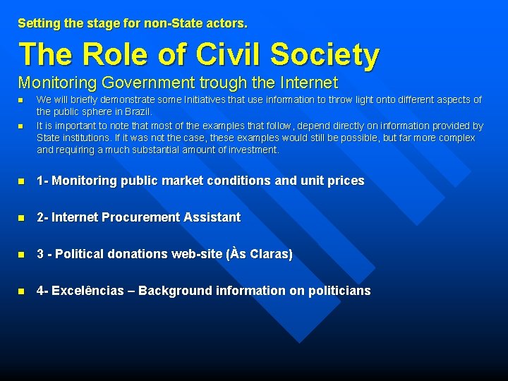 Setting the stage for non-State actors. The Role of Civil Society Monitoring Government trough