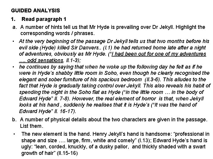 GUIDED ANALYSIS 1. Read paragraph 1 a. A number of hints tell us that