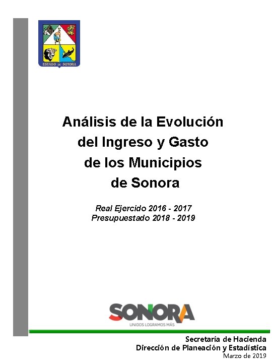 Análisis de la Evolución del Ingreso y Gasto de los Municipios de Sonora Real