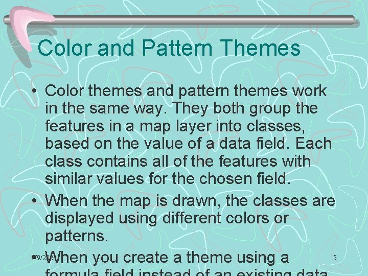 Color and Pattern Themes • Color themes and pattern themes work in the same Color and Pattern Themes • Color themes and pattern themes work in the same