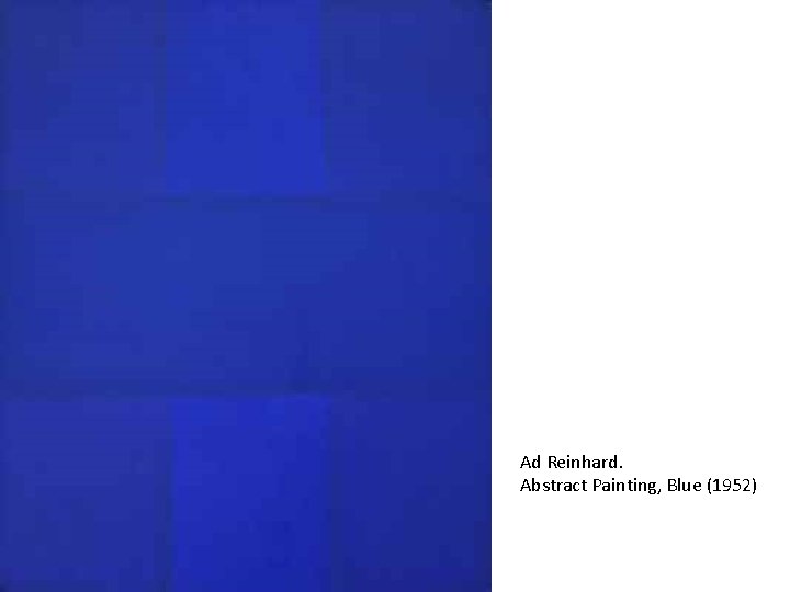 Ad Reinhard. Abstract Painting, Blue (1952) 