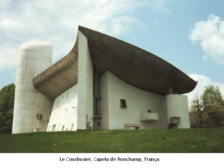 Le Courbusier. Capela de Ronchamp, França 