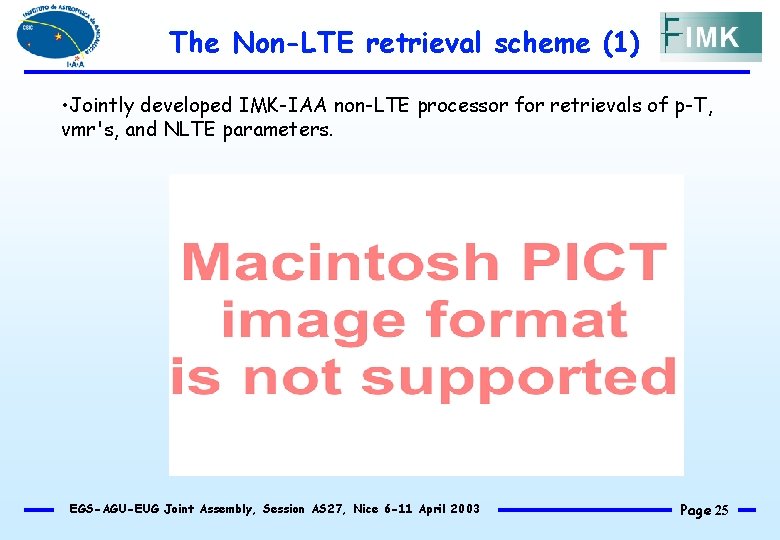 The Non-LTE retrieval scheme (1) • Jointly developed IMK-IAA non-LTE processor for retrievals of