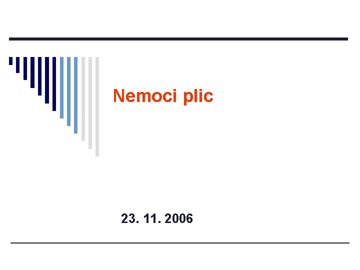 Nemoci plic 23. 11. 2006 