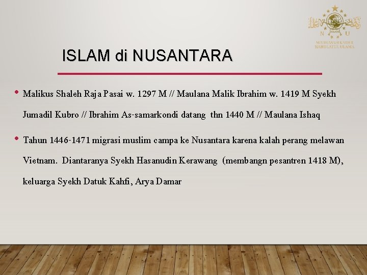 ISLAM di NUSANTARA • Malikus Shaleh Raja Pasai w. 1297 M // Maulana Malik