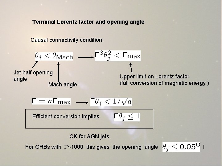 Terminal Lorentz factor and opening angle Causal connectivity condition: Jet half opening angle Mach