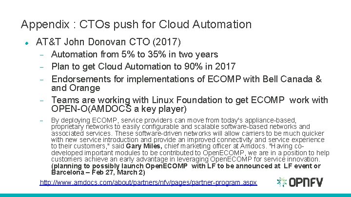 Appendix : CTOs push for Cloud Automation AT&T John Donovan CTO (2017) Automation from