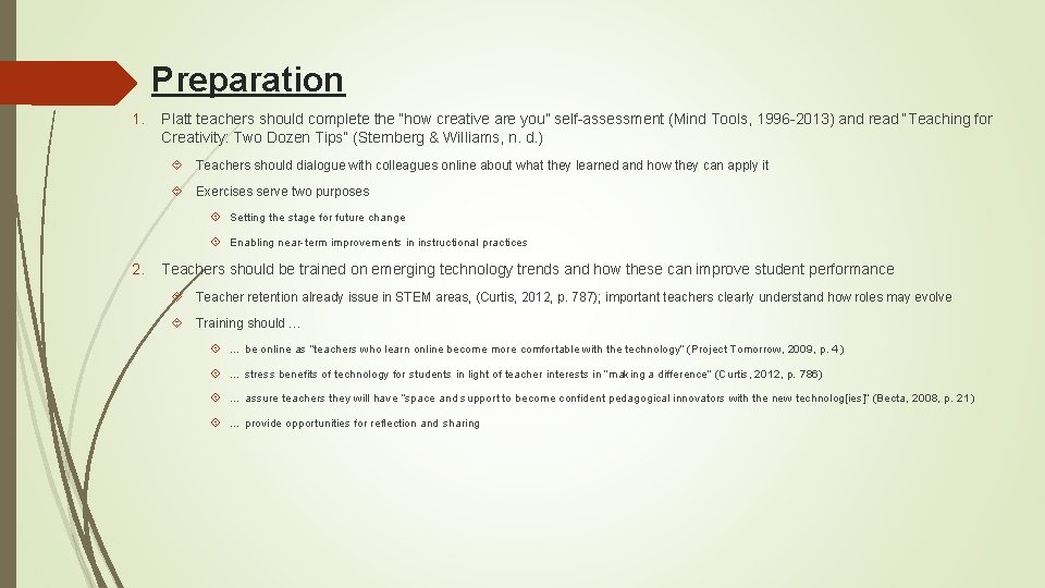 Preparation 1. Platt teachers should complete the “how creative are you” self-assessment (Mind Tools,