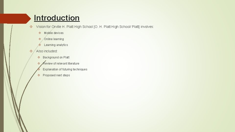 Introduction Vision for Orville H. Platt High School [O. H. Platt High School/ Platt]