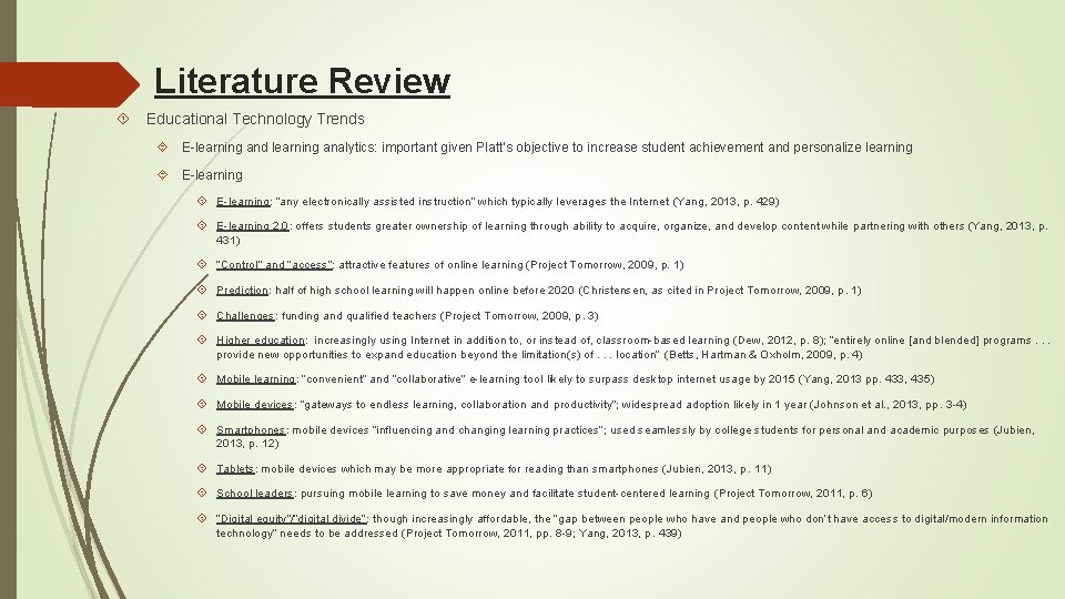 Literature Review Educational Technology Trends E-learning and learning analytics: important given Platt’s objective to