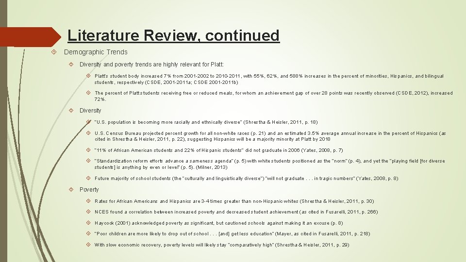 Literature Review, continued Demographic Trends Diversity and poverty trends are highly relevant for Platt: