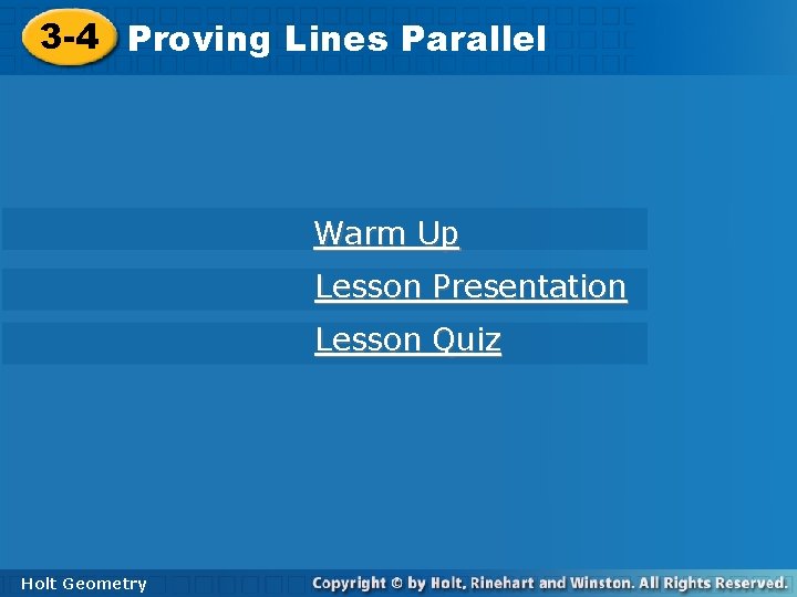 3 -4 Proving Lines Parallel Warm Up Lesson Presentation Lesson Quiz Holt Geometry 
