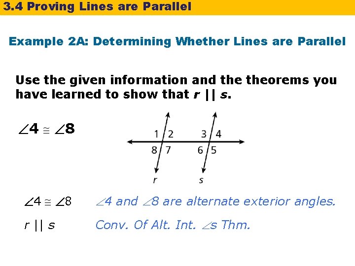 3. 4 Proving Lines are Parallel Example 2 A: Determining Whether Lines are Parallel