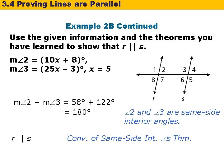 3. 4 Proving Lines are Parallel Example 2 B Continued Use the given information